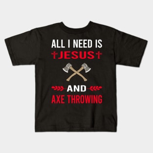 I Need Jesus And Axe Thrower Throwing Axes Kids T-Shirt